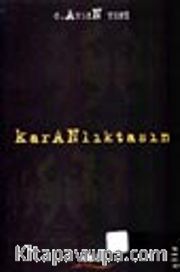 Karanlıktasın