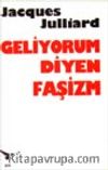 Geliyorum Diyen Faşizm