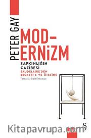Modernizm <br /> Sapkınlığın Cazibesi