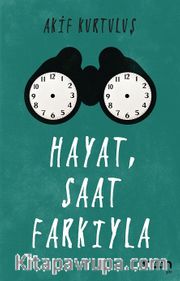 Hayat, Saat Farkıyla