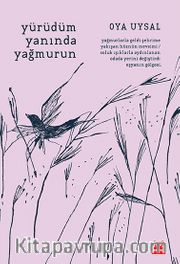 Yürüdüm Yanında Yağmurun