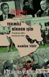 Tekmili Birden Işid & El Kaide’den IŞİD’e Amerika İçin Cihat