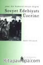 Sovyet Edebiyatı Üzerine