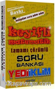Keyifli Matematik Tamamı Çözümlü Soru Bankası