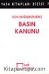 Son Değişikliklerle Basın Kanunu