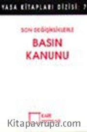 Son Değişikliklerle Basın Kanunu