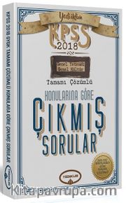 2018 KPSS Genel Yetenek Genel Kültür Konularına Göre Tamamı Çözümlü Çıkmış Sorular