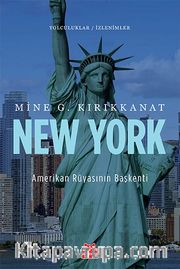 New York  Amerikan Rüyasının Başkenti / Yolculuklar / İzlenimler 3