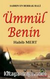 Sabrın En Berrak Hali Ümmül Benin