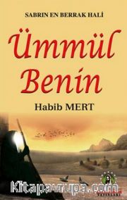 Sabrın En Berrak Hali Ümmül Benin