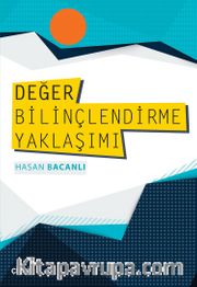 Değer Bilinçlendirme Yaklaşımı