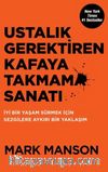 Ustalık Gerektiren Kafaya Takmama Sanatı