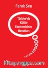 Türkiye’de Kültür Ekonomisinin Boyutları