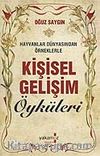 Kişisel Gelişim Öyküleri & Hayvanlar Dünyasından Örneklerle