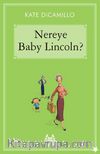 Nereye Baby Lincoln? / Gökkuşağı Koleksiyonu / Yıldızlı Seri