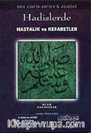 Hadislerde Hastalık ve Kefaretler
