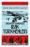 Tarihten Günümüze Irak Türkmenleri