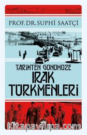 Tarihten Günümüze Irak Türkmenleri