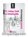 8. Sınıf T. C. İnkılap Tarihi ve Atatürkçülük Soru Bankası (Karekod Video Çözümlü)
