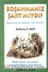 Boşanmanız Şart mıydı?