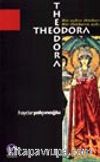 Bir Aşkın İktidarı Bir İktidarın Aşkı Theodora