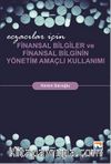 Eczacılar için Finansal Bilgiler ve Finansal Bilginin Yönetim Amaçlı Kullanımı