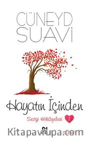 Hayatın İçinden  / Sevgi Hikayeleri 1