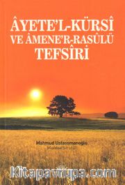 Ayete'l-Kürsi ve Amene'r-Rasulü Tefsiri