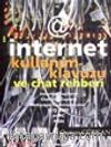 İnternet Kullanım Kılavuzu ve Chat Rehberi
