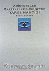 Aristoteles, Gazzali ile Leibniz'de Yargı Mantığı