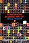 Yolsuzluğun Ekonomi Politiği