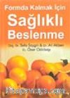 Formda Kalmak İçin Sağlıklı Beslenme