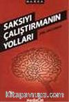 Saksıyı Çalıştırmanın Yolları
