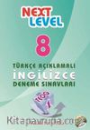 Next Level 8. Sınıf Türkçe Açıklamalı İngilizce Deneme Sınavları (Teog 1)