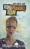 Ruhu Prangalı Adam