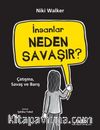İnsanlar Neden Savaşır? & Çatışma, Savaş ve Barış