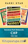 Demokrat Parti İktidarında CHP 1950-1960