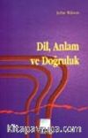 Dil, Anlam ve Doğruluk