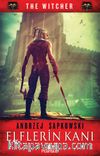 Elflerin Kanı / The Witcher Serisi 3