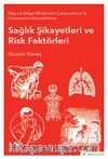 Bilgi ve Belge Merkezleri Çalışanlarının İş Ortamından Kaynaklanan Sağlık Şikayetleri ve Risk Faktörleri
