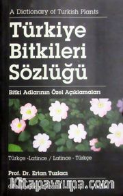 Türkiye Bitkileri Sözlüğü/Türkçe-Latince/Latince-Türkçe/Bitki Adlarının Özel Açıklamaları