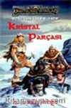 Buzyeli Vadisi Üçlemesi 1.Kristal Parçası