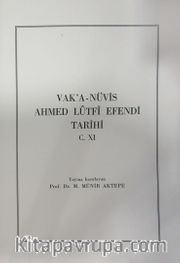 Vak'a-Nüvis Ahmed Lütfi Efendi Tarihi C. XI