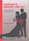 Geçinmeye Gönlün Var mı?