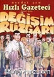 Hızlı Gazeteci 5 / Değişim Rüzgarı