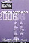 Sinema Söyleşileri 2006
