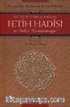 Değeri ve Tesiri Açısından Fetih Hadîsi ve Feth-i Kostantîniyye