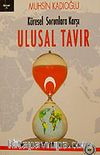 Ulusal Tavır & Küresel Sorunlara Karşı