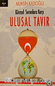 Ulusal Tavır <br /> Küresel Sorunlara Karşı