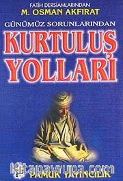 Kurtuluş Yolları (sohbet008)